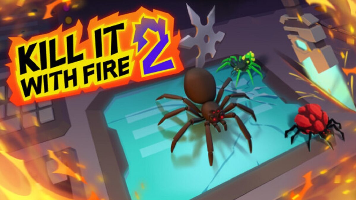 Kill It With Fire 2 تحميل مجانا