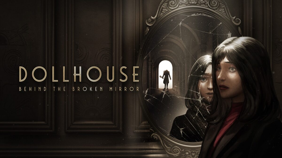 Dollhouse: Behind the Broken Mirror تحميل مجانا